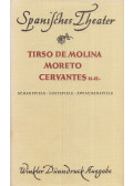 Molina, Tirso De,Jiménez de Enciso,Augustín Moreto,Antonio Coello,Guillén de Castro,Cervantes, Miguel de - Schauspiele - Lustspiele - Zwischenspiele