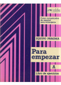 Ernesto Martin Peris,Lourdes Miquel López,Neus Sans Baulenas,Marta Topolevsky Bleger - Para empezar A Libro de ejercicios