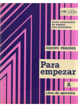 Ernesto Martin Peris, Lourdes Miquel López, Neus Sans Baulenas, Marta Topolevsky Bleger - Para empezar A Libro de ejercicios Ernesto Martin Peris, Lourdes Miquel López, Neus Sans Baulenas, Marta Topolevsky Bleger - Para empezar A Libro de ejercicios, Madrid 1995 antikvár könyv