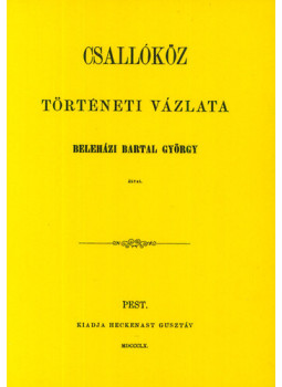 Bartal György - Csallóköz történeti vázlata Bartal György - Csallóköz történeti vázlata, null 2012 antikvár könyv