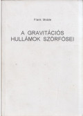 Frank Mobile - A gravitációs hullámok szörfösei