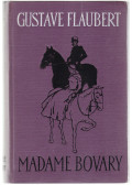 Gustave Flaubert - Madame Bovary