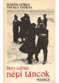 Martin György,Takács András - Mátyusföldi népi táncok