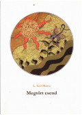 L. Gál Mária - Megtört a csend