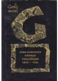 Maxim Gorkij - Foma Gorgyejev / Hárman / Elbeszélések