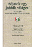 Koltay Gábor - "Adjatok egy jobbik világot"
