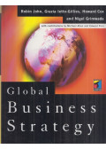 Robin John,Grazia Ietto-Gillies,Howard Cox,Grimwade, Nigel,Michael Allen,Finn, Edward - Global Business Strategy