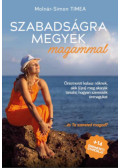 Molnár-Simon Tímea - Szabadságra megyek magammal
