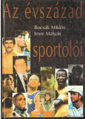 Bocsák Miklós,Imre Mátyás - Az évszázad sportolói (többszörösen dedikált és aláírt)