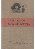 Asbóth János - Álmok álmodója