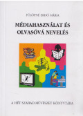Fülöpné Erdő Mária - Médiahasználat és olvasóvá nevelés