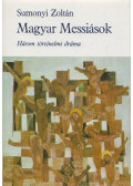 Sumonyi Zoltán - Magyar Messiások