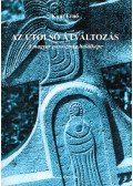 Kunt Ernő - Az utolsó átváltozás