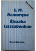 Erich Maria Remarque - Éjszaka Lisszabonban