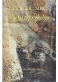 Péntek Imre - Vi(g)aszkereskedés (dedikált)