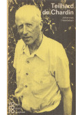 Hemleben, Johannes - Pierre Teilhard de Chardin in Selbstzeugnissen und Bilddokumenten