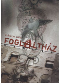 Kubiszyn Viktor - Foglaltház