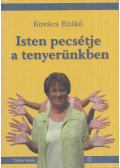 Kovács Enikő - Isten pecsétje a tenyerünkben