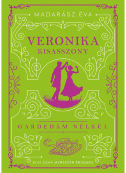 Madarász Éva - Veronika kisasszony Madarász Éva - Veronika kisasszony, null 2025 antikvár könyv