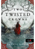 Rachel Gillig - Two Twisted Crowns - Két ferde korona