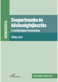 Hadnagy József - Csoportmunka és közösségfejlesztés