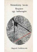 Nemeskürty István - Requiem egy hadseregért