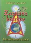 Takács Zoltán - Zorausz könyve I. - A kronofilozófia lapjai