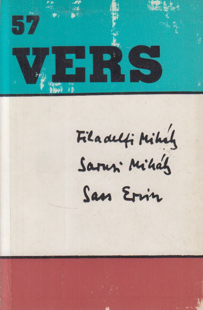 Filadelfi Mihály, Sarusi Mihály, Sass Ervin - 57 vers (dedikált) Filadelfi Mihály, Sarusi Mihály, Sass Ervin - 57 vers (dedikált), Békéscsaba 1970 antikvár könyv