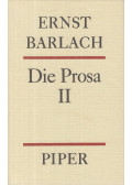 Ernst Barlach - Die Prosa II.