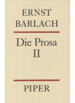 Ernst Barlach - Die Prosa II. Ernst Barlach - Die Prosa II., München-Zürich 1976 antikvár könyv