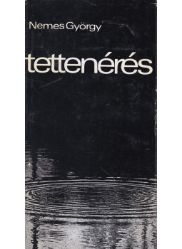 Nemes György - Tettenérés Nemes György - Tettenérés, null 1971 antikvár könyv