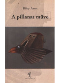 Büky Anna - A pillanat műve