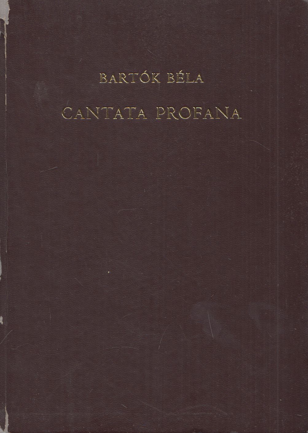 Bartók Béla - Cantata Profana Bartók Béla - Cantata Profana, Budapest 1974 antikvár könyv