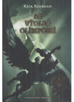 Rick Riordan - Az utolsó olimposzi Rick Riordan - Az utolsó olimposzi, Szeged 2012 antikvár könyv