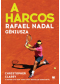 Christopher Clarey - A harcos - Rafael Nadal géniusza