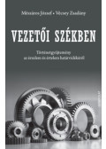 Mészáros József, Vécsey Zsadány - Vezetői székben