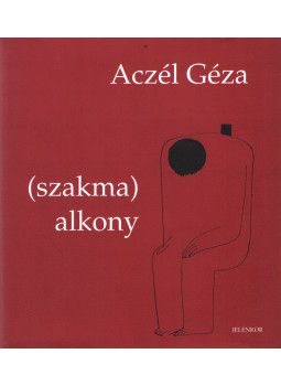 Aczél Géza - (szakma)alkony Aczél Géza - (szakma)alkony, Pécs 2005 antikvár könyv