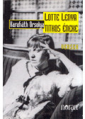Karafiáth Orsolya - Lotte Lenya titkos éneke