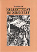 Elek Tibor - Helyzettudat és önismeret