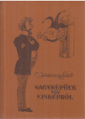 Vörösváry László - Nagyképűek egy kisképről (dedikált)