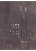 Aczél Géza - (szino)líra 2. (dedikált)