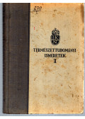 Rapaics Raymund,Aujeszky Aladár dr.- Greguss Pál,Kukuljevic Jenő dr.-Móczár Miklós - Természettudományi ismeretek II.