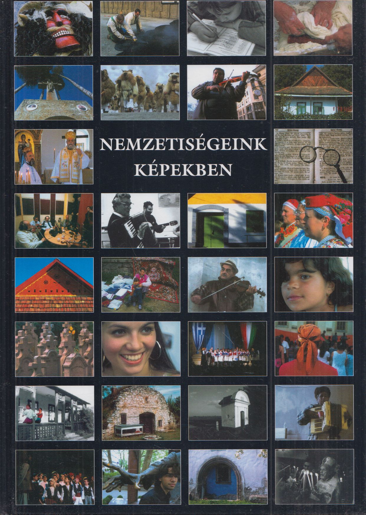 Győri Lajos - Nemzetiségeink képekben - 2006 Győri Lajos - Nemzetiségeink képekben - 2006, Budapest 2006 antikvár könyv