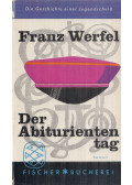 Franz Werfel - Der Abituriententag