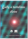 Czene Zsolt (szerk.),Horváthné Kővágó Erika (szerk.) - Esély a tartalmas életre - Konferencia a megváltozott munkaképességűek foglalkoztatásáról, Szeged, 2000. május 24-25.
