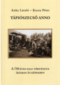 Anka László,Kucza Péter - Tápiószecső anno - A 750 éves falu története írásban és képekben (számozott)
