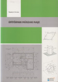 Szerényi István  - Építőipari műszaki rajz
