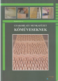Bársony István - Gyakorlati munkafüzet kőműveseknek