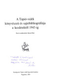 Kucza Péter - A Tápió-vidék könyvészeti és sajtóbibliográfiája a kezdetektől 1945-ig (dedikált)