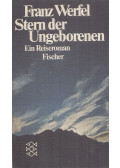 Franz Werfel - Stern der Ungeborenen